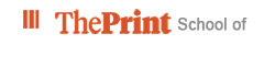 ThePrint School of Journalism